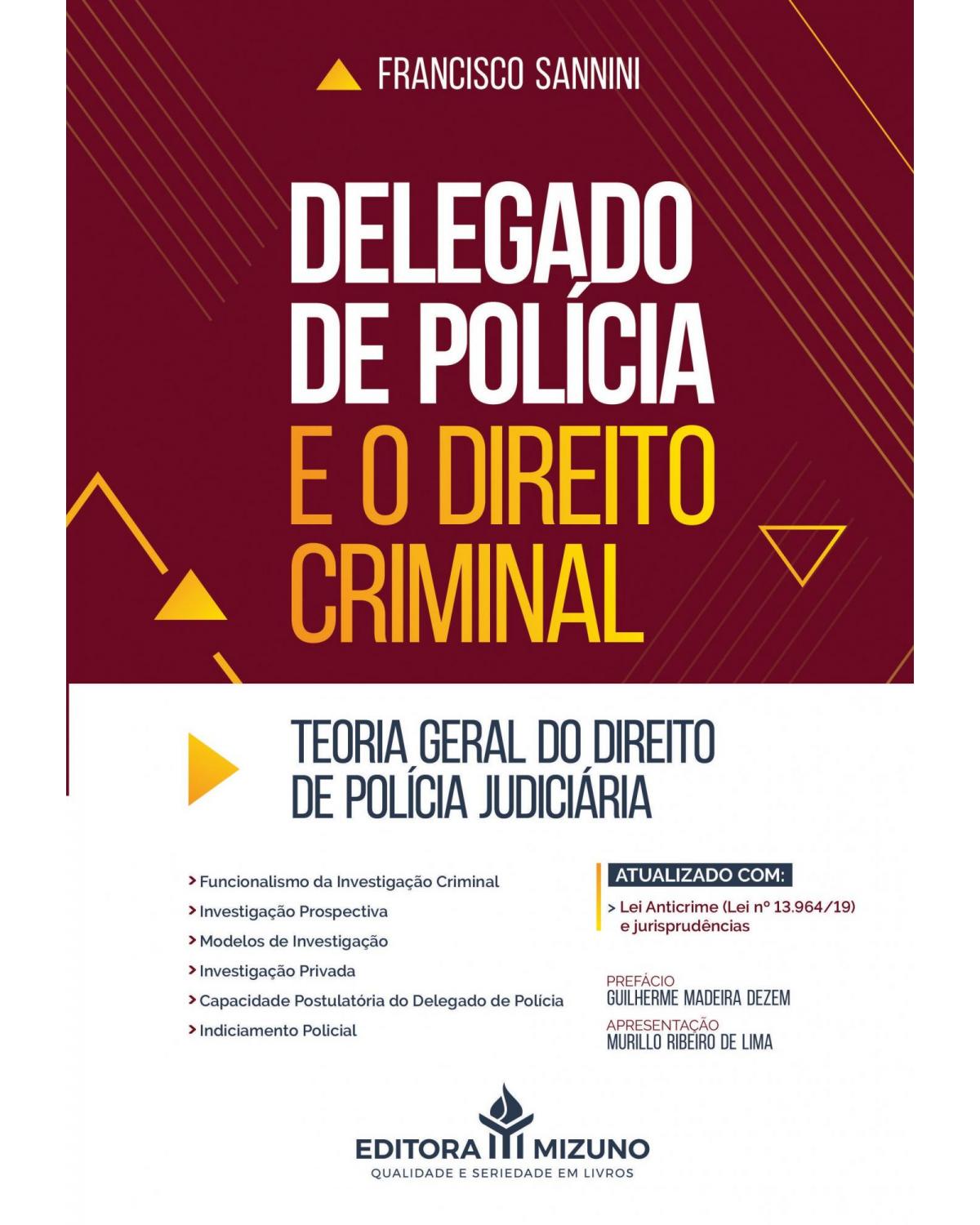 Delegado de polícia e o direito criminal - 1ª Edição | 2021
