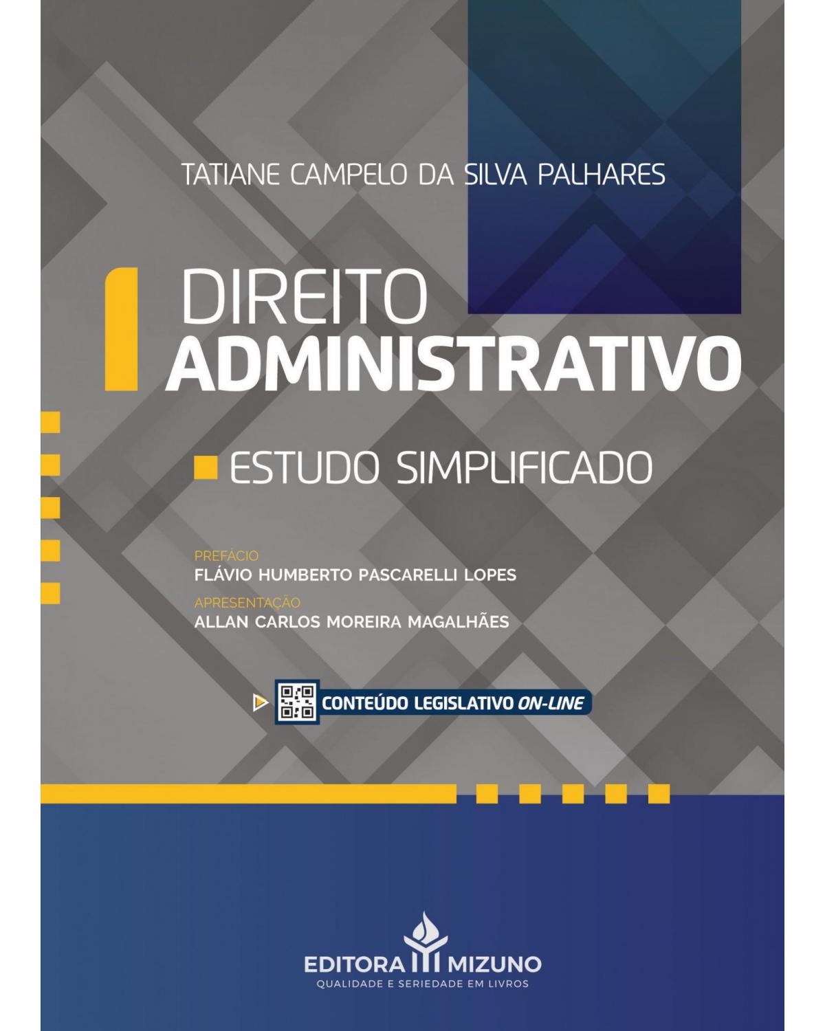 Direito administrativo: estudo simplificado - 1ª Edição | 2021