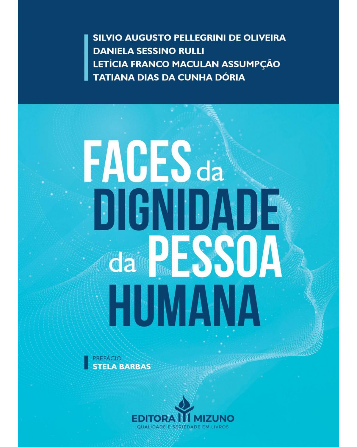 Faces da dignidade da pessoa humana - 1ª Edição | 2021