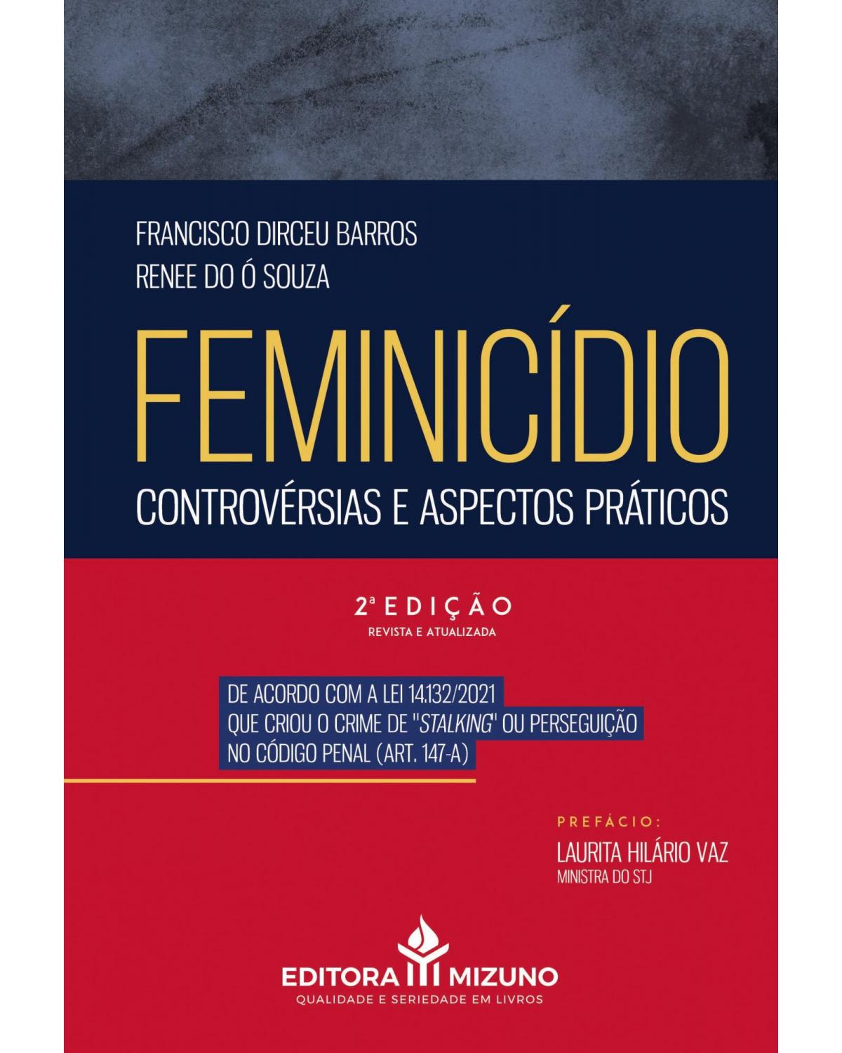 Feminicídio: controvérsias e aspectos práticos - 2ª Edição | 2021
