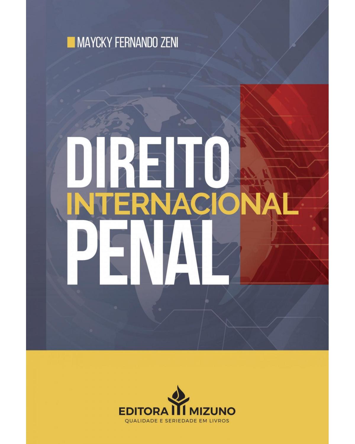 Direito internacional penal - 1ª Edição | 2021
