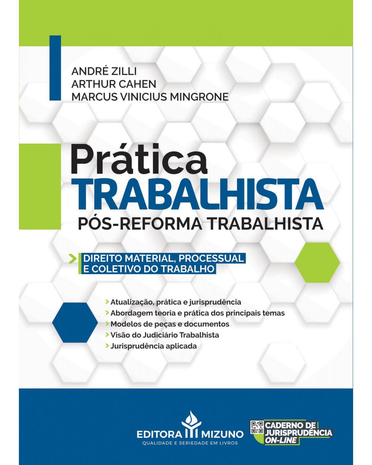 Prática trabalhista pós-reforma trabalhista - 1ª Edição | 2021