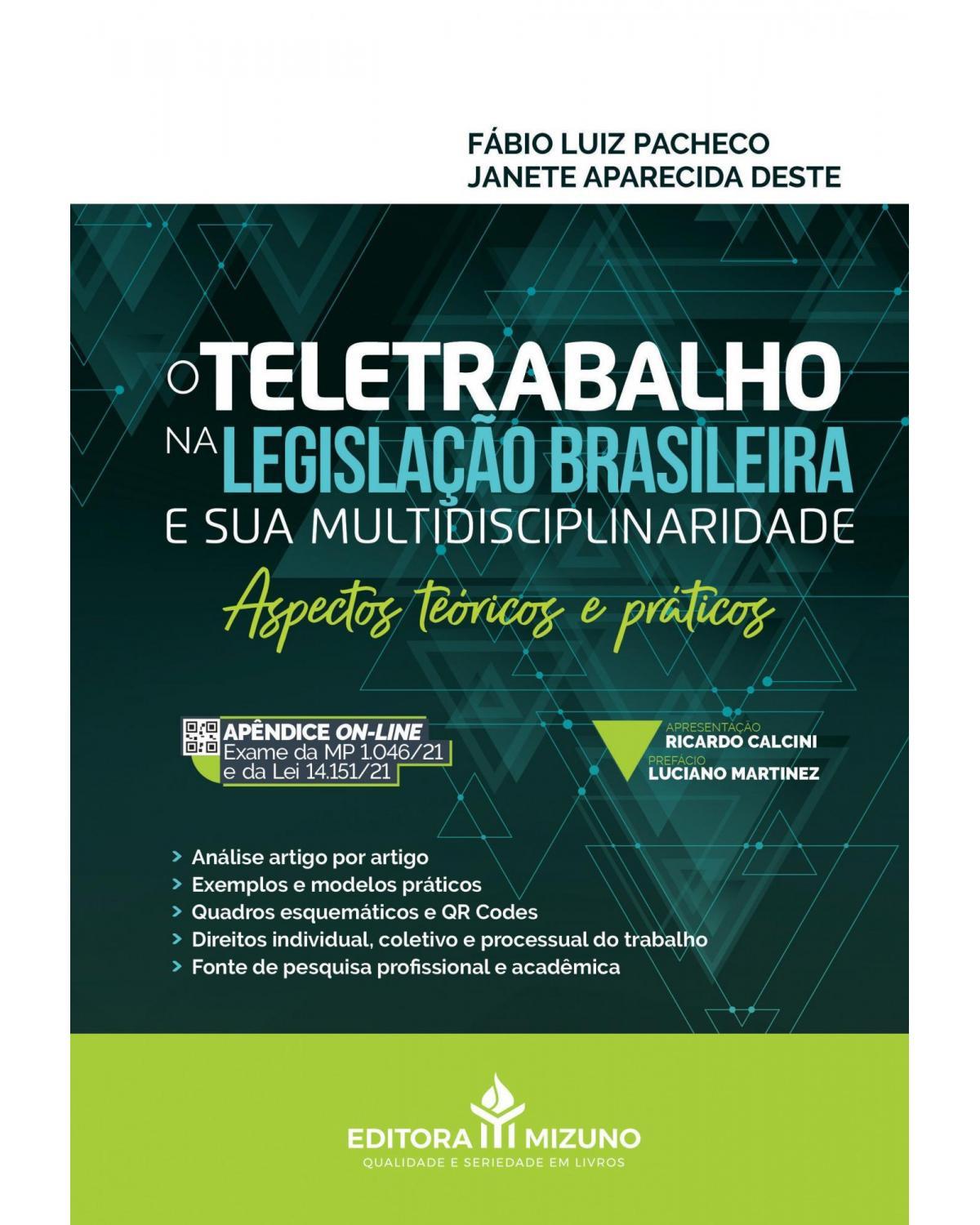 O teletrabalho na legislação brasileira e sua multidisciplinaridade: aspectos teóricos e práticos - 1ª Edição | 2021