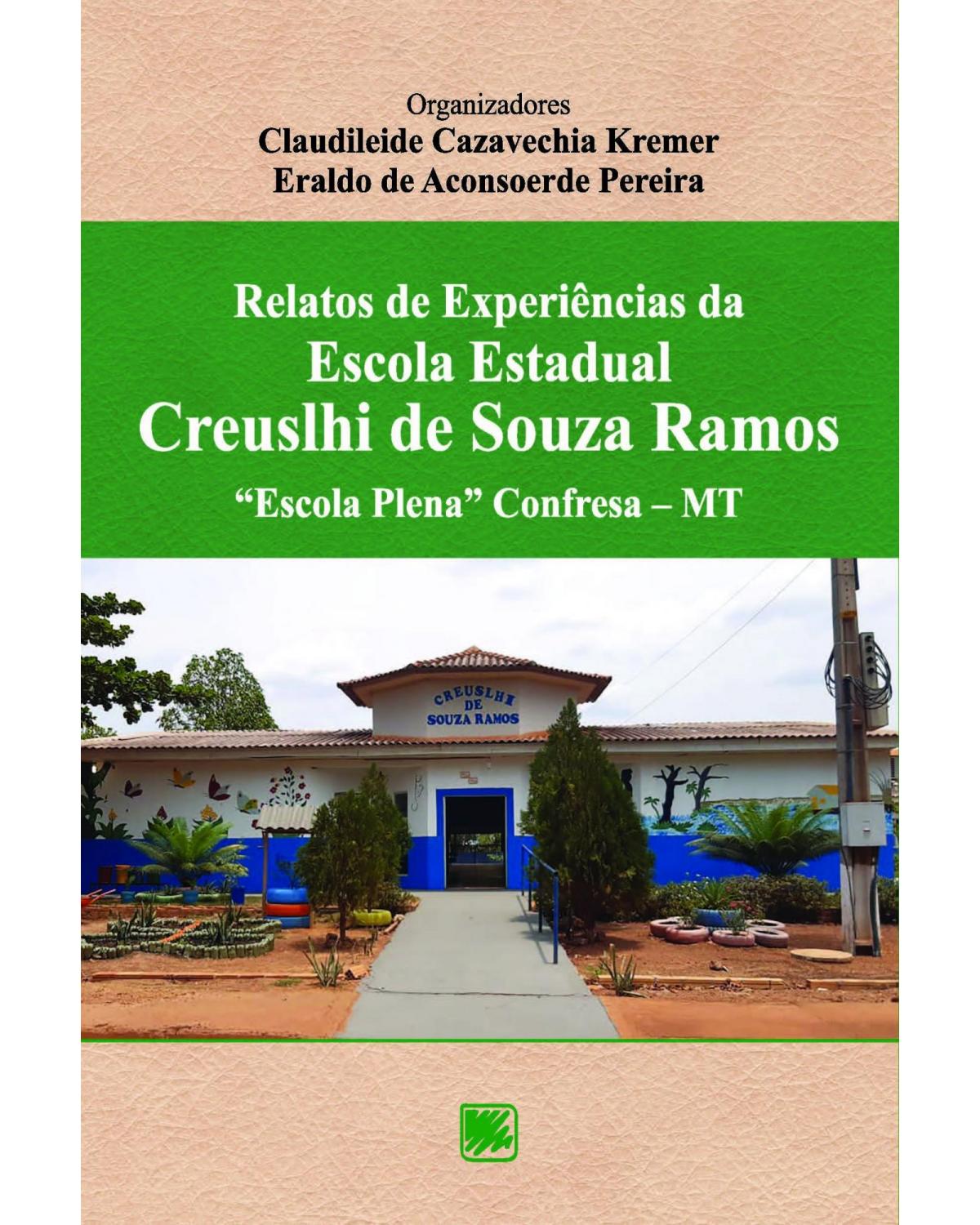 Relatos de experiências da Escola Estadual Creuslhi de Souza Ramos - 