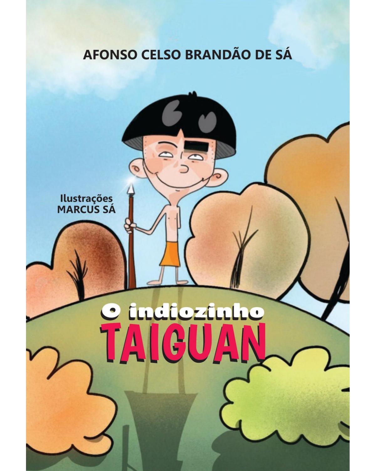 O indiozinho Taiguan - 1ª Edição | 2022