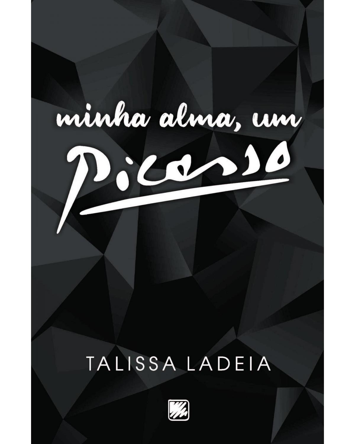 Minha alma, um Picasso - 1ª Edição | 2022