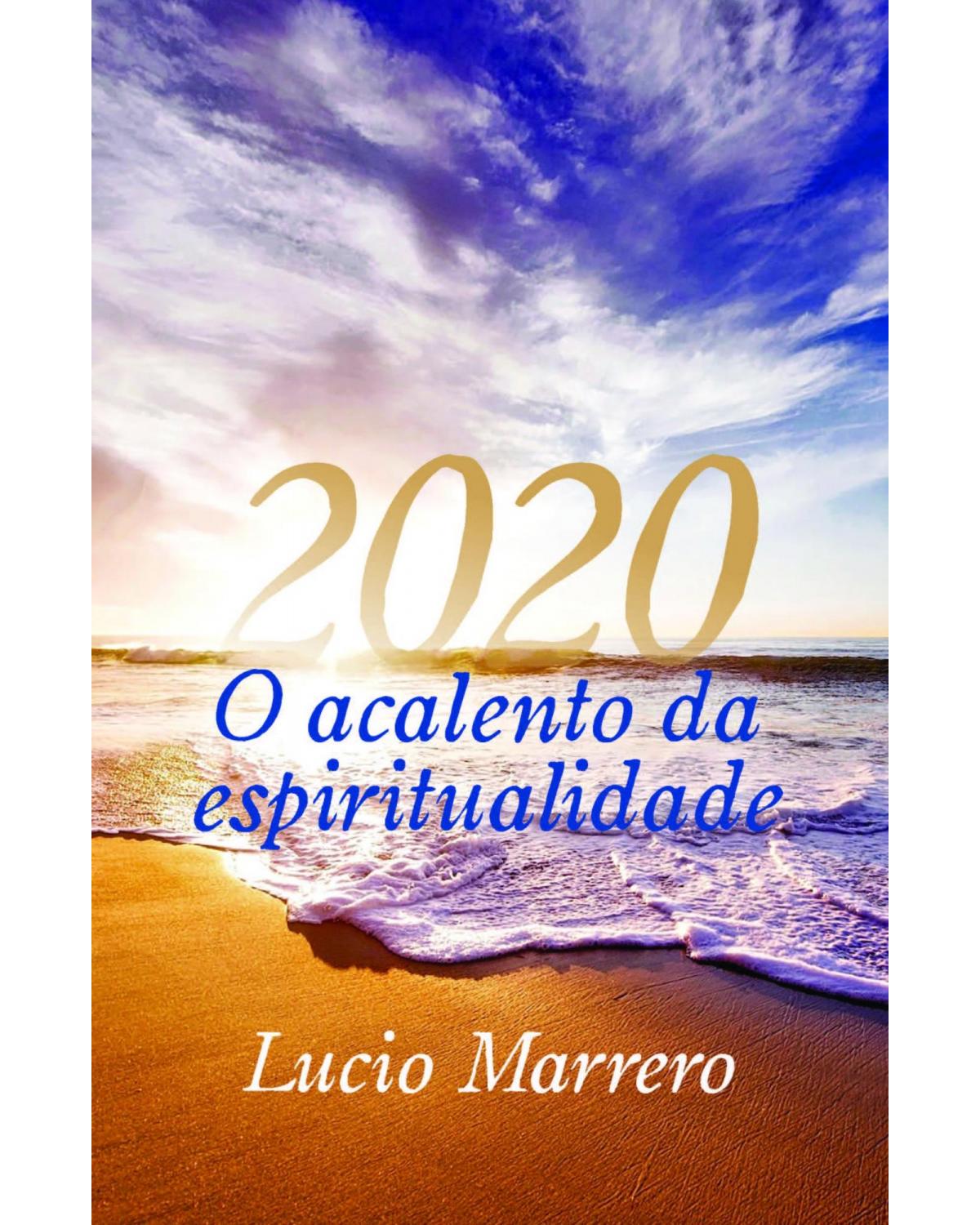 2020 - O acalento da espiritualidade - 1ª Edição | 2022