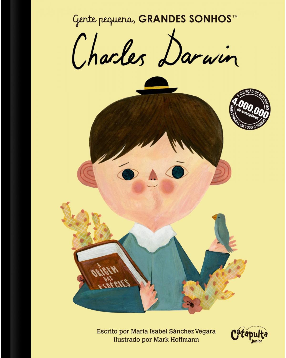 Gente pequena, grandes sonhos - Charles Darwin - 1ª Edição | 2021