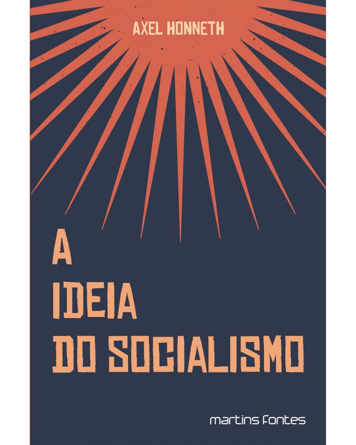 A ideia do socialismo - Volume 1:  - 1ª Edição | 2022