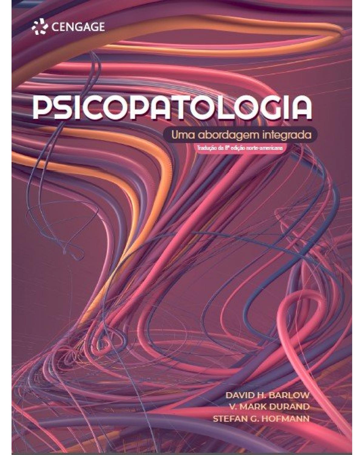 Psicopatologia - uma abordagem integrada - 3ª Edição | 2021