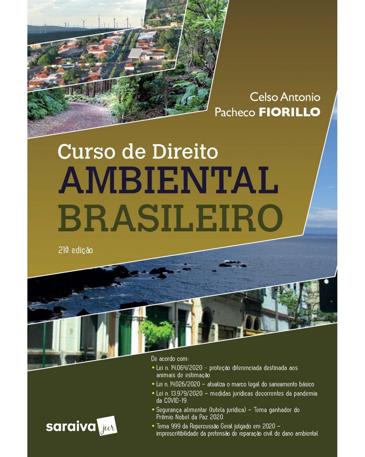 Curso de direito ambiental brasileiro - 21ª Edição | 2021