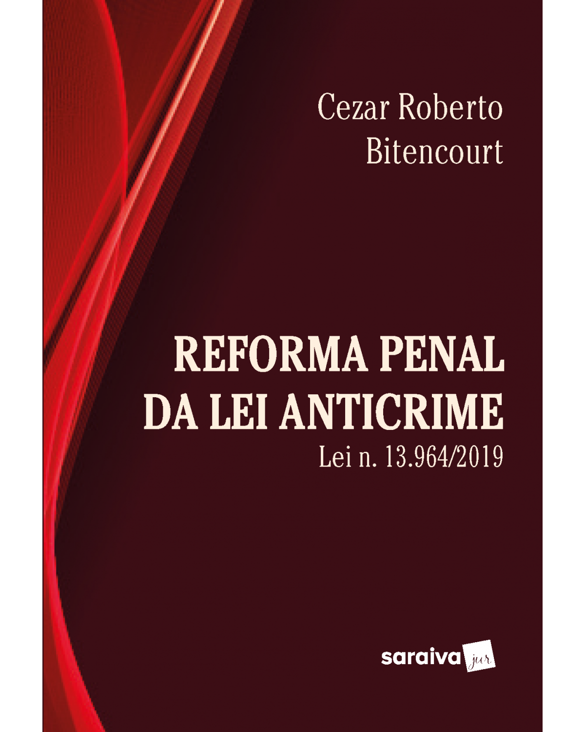 Reforma penal sob a ótica da lei anticrime (lei nº 13.964/2019) - 1ª Edição | 2021