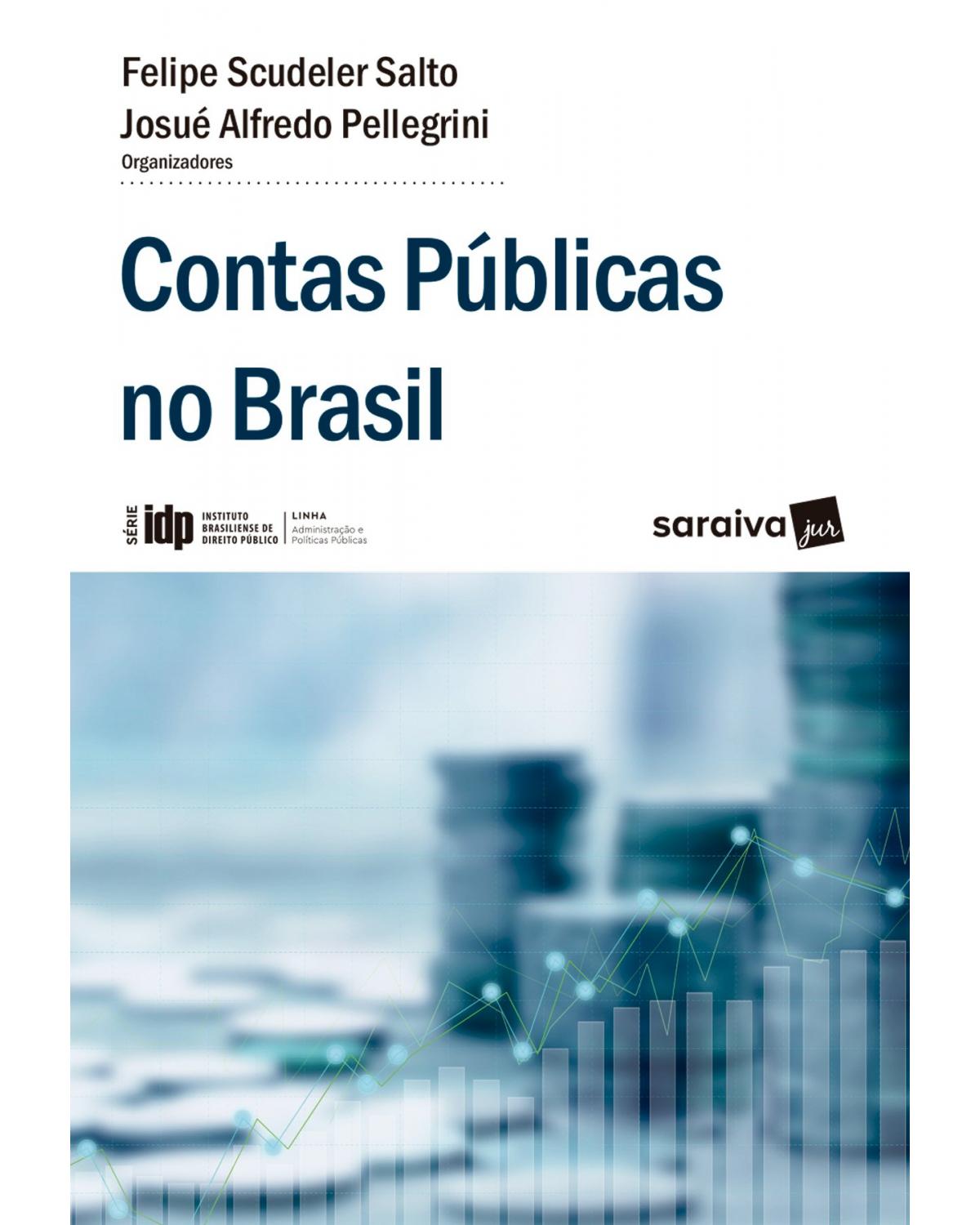 IDP  - Linhas Administração e Políticas Públicas - Contas Públicas no Brasil - 1ª Edição | 2020