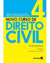 Novo curso de direito civil - Volume 4: contratos - 4ª Edição | 2021