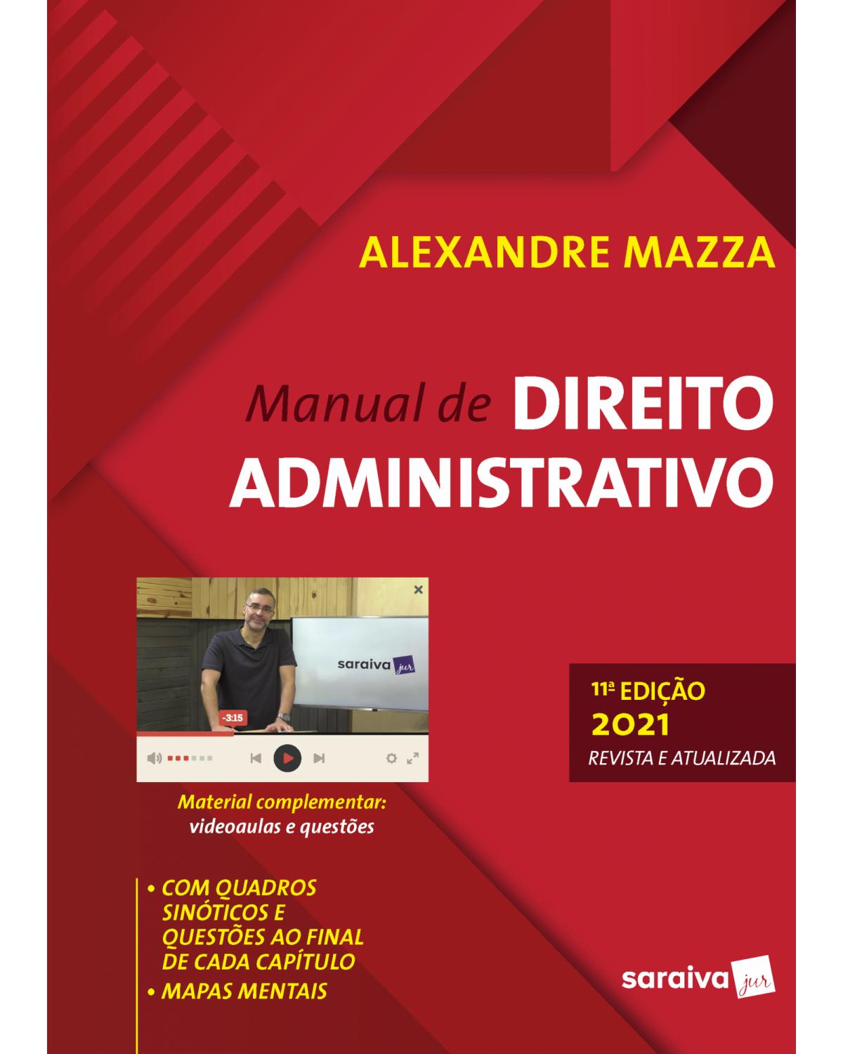 Manual de direito administrativo - 11ª Edição | 2021