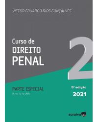 Curso de direito penal - Volume 2:  - 5ª Edição | 2021