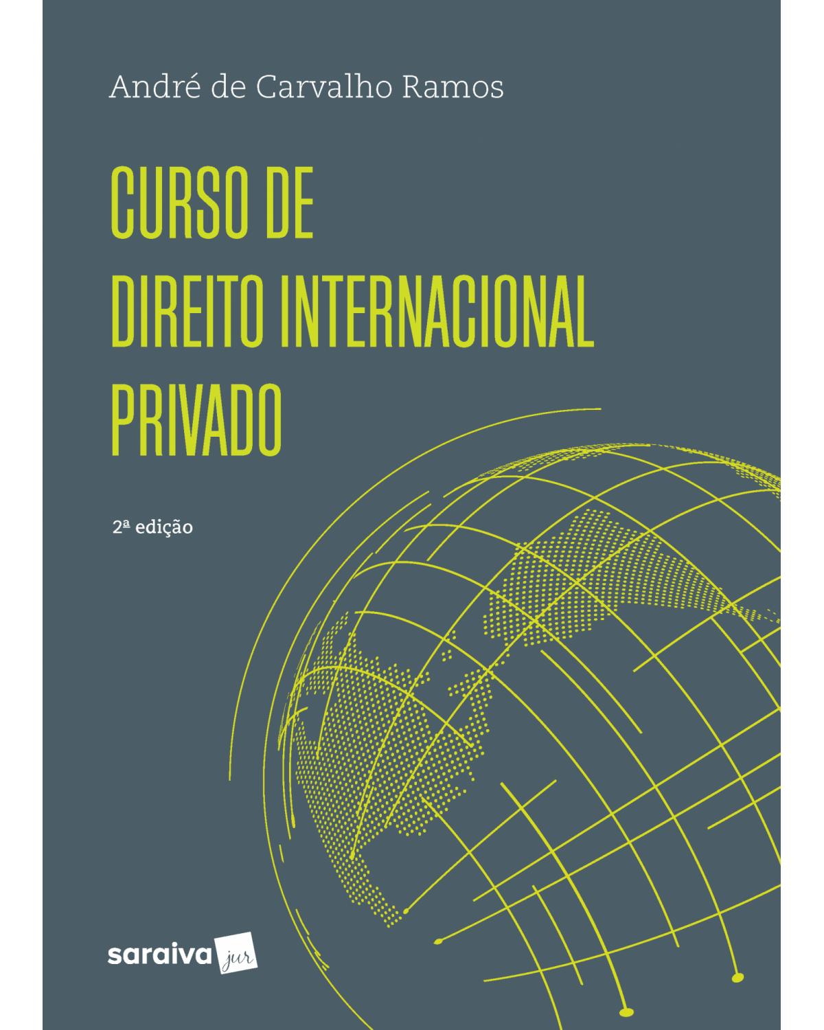 Curso de direito internacional privado - 2ª Edição | 2021