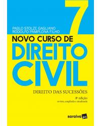 Novo curso de direito civil - Volume 7: direito das sucessões - 8ª Edição | 2021