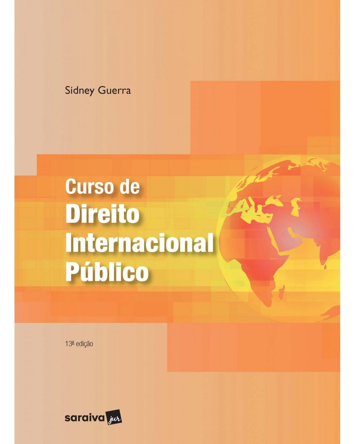 Curso de direito internacional público - 13ª Edição | 2021