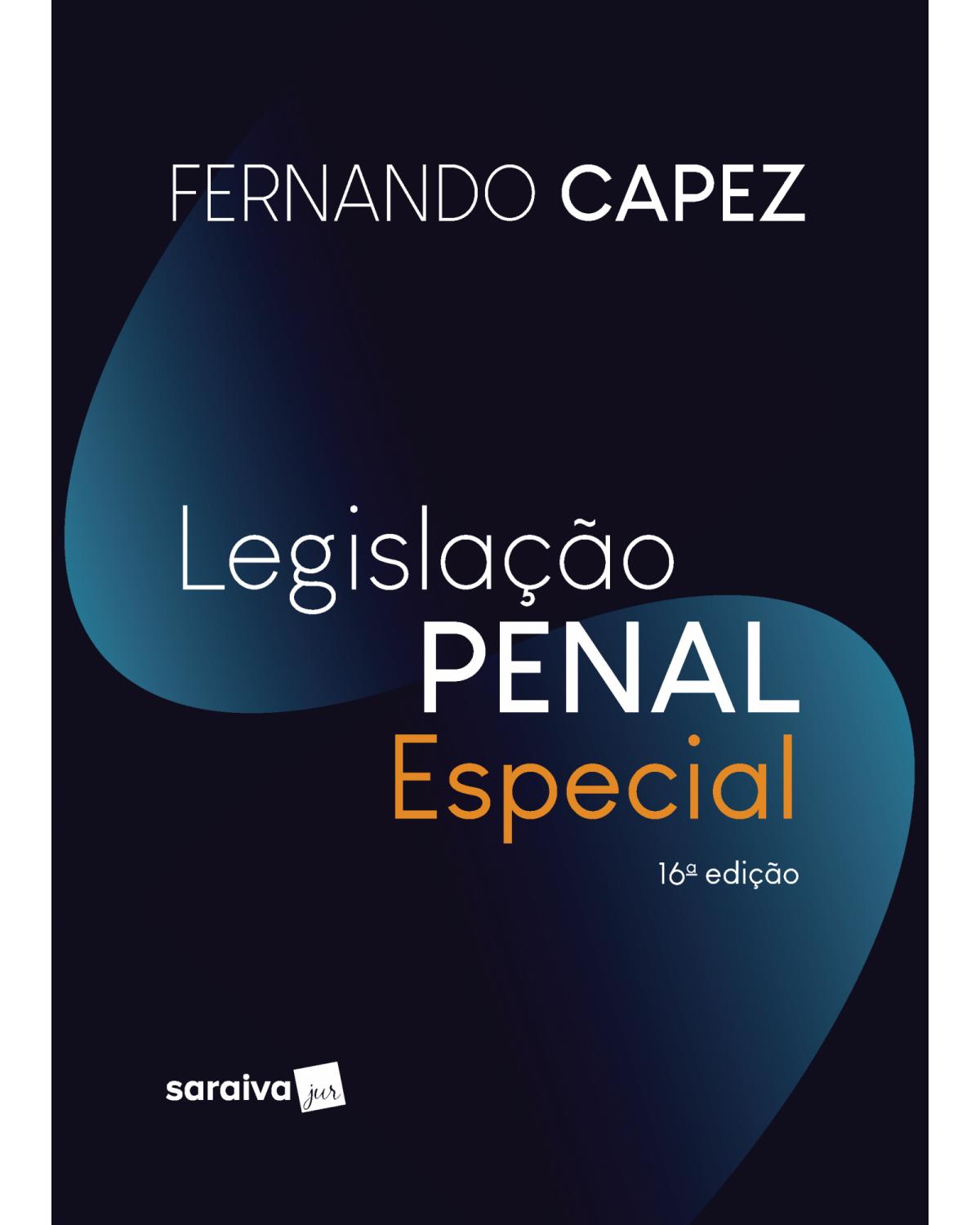 Legislação penal especial - 16ª Edição | 2021