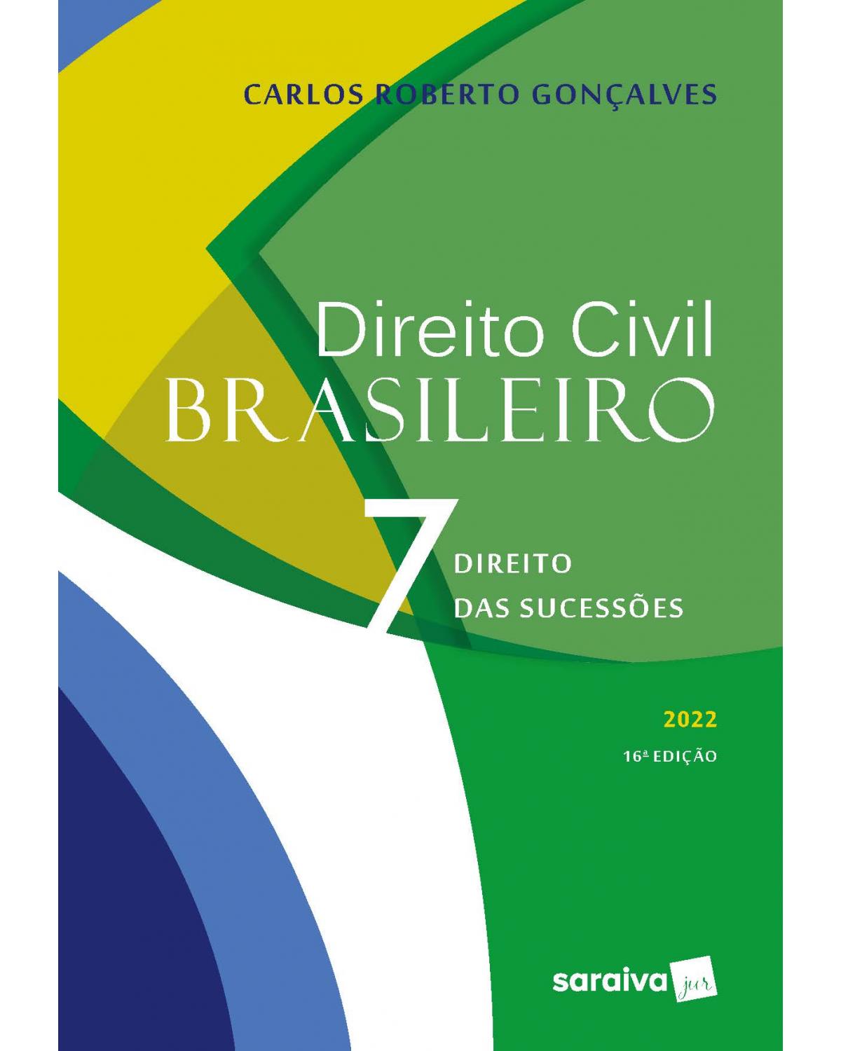 Direito civil brasileiro - Volume 7:  - 16ª Edição | 2022
