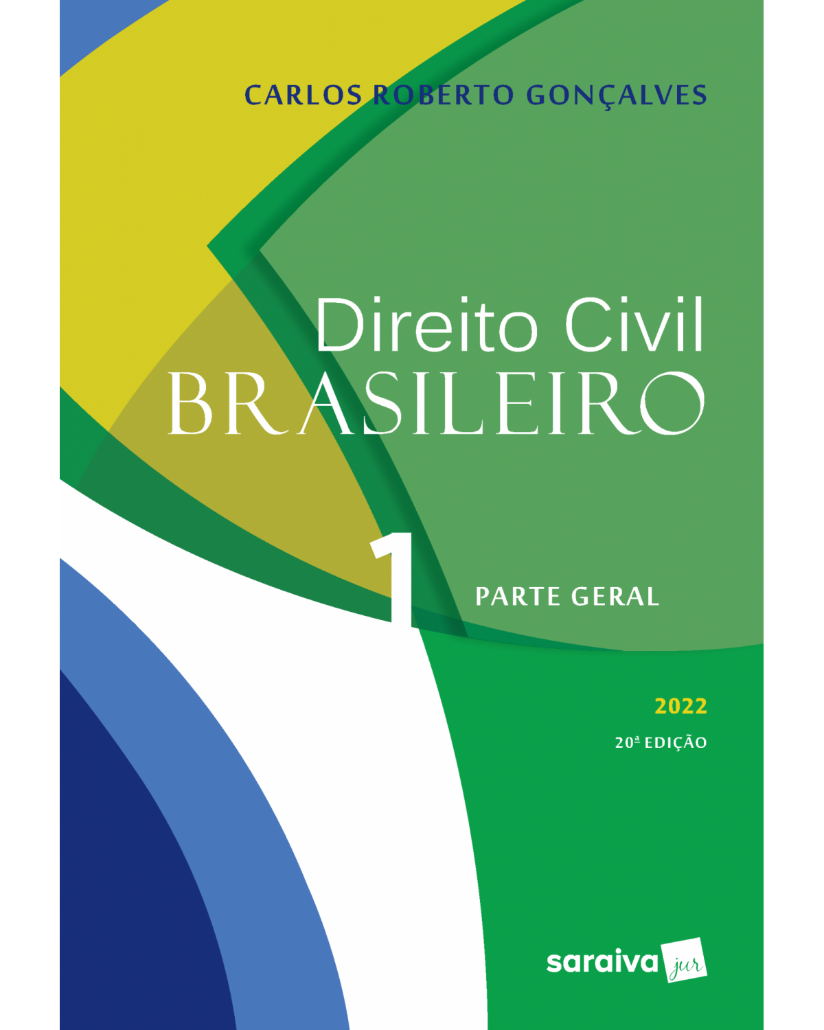 Direito civil brasileiro - Parte geral - Volume 1:  - 20ª Edição | 2022