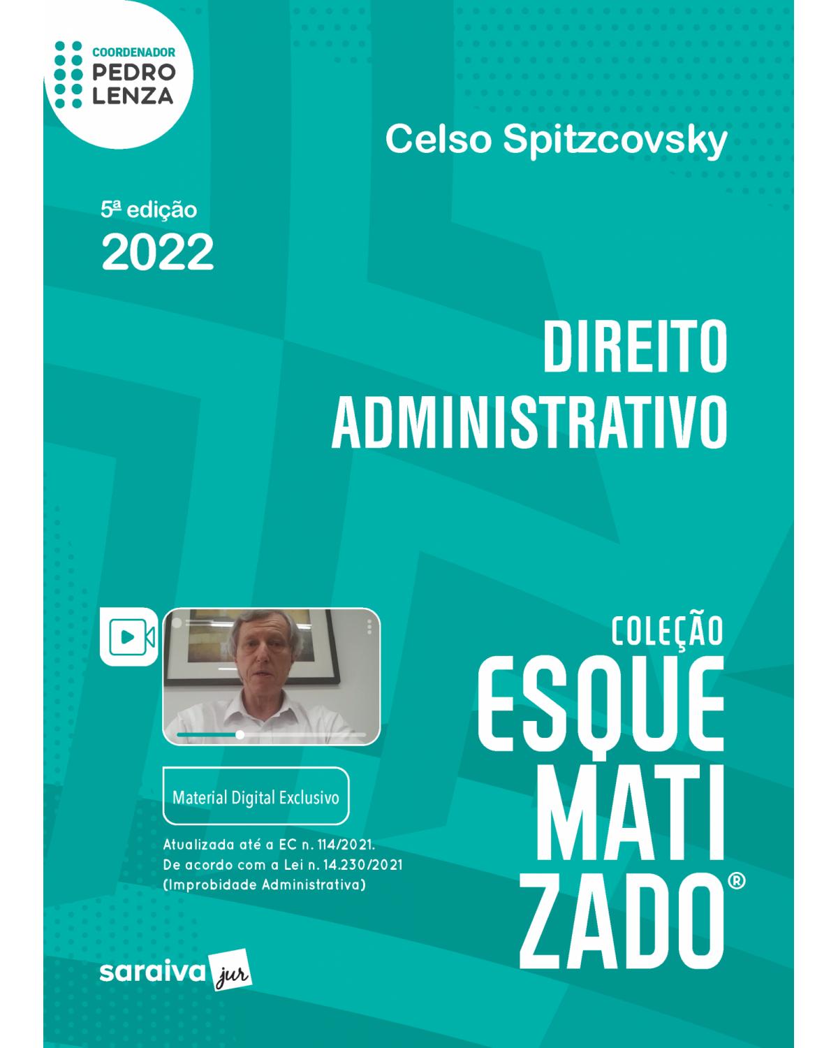 Direito administrativo esquematizado - 5ª Edição | 2022