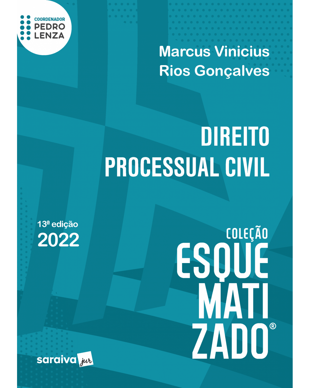 Direito processual civil esquematizado - 13ª Edição | 2022