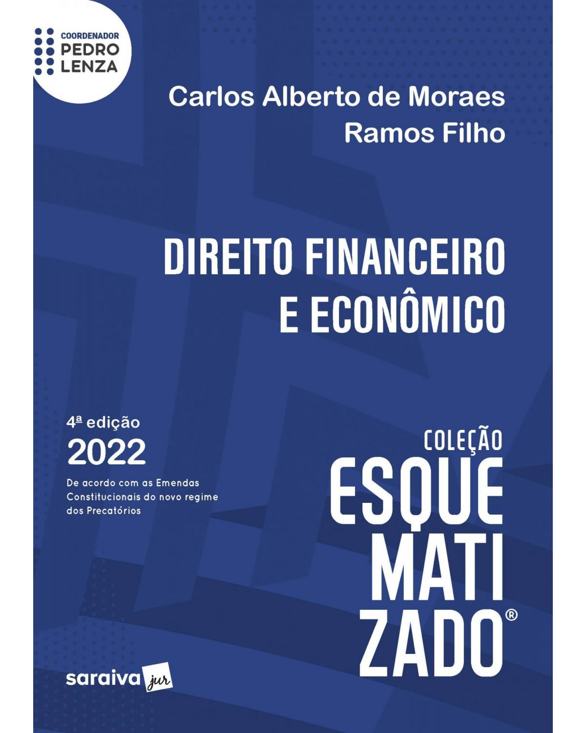 Esquematizado - Direito financeiro e econômico - 4ª Edição | 2022