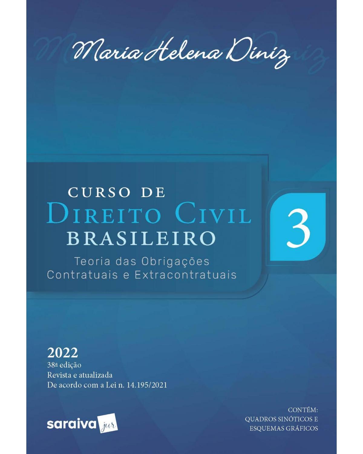 Curso de direito civil brasileiro - Volume 3:  - 38ª Edição | 2022