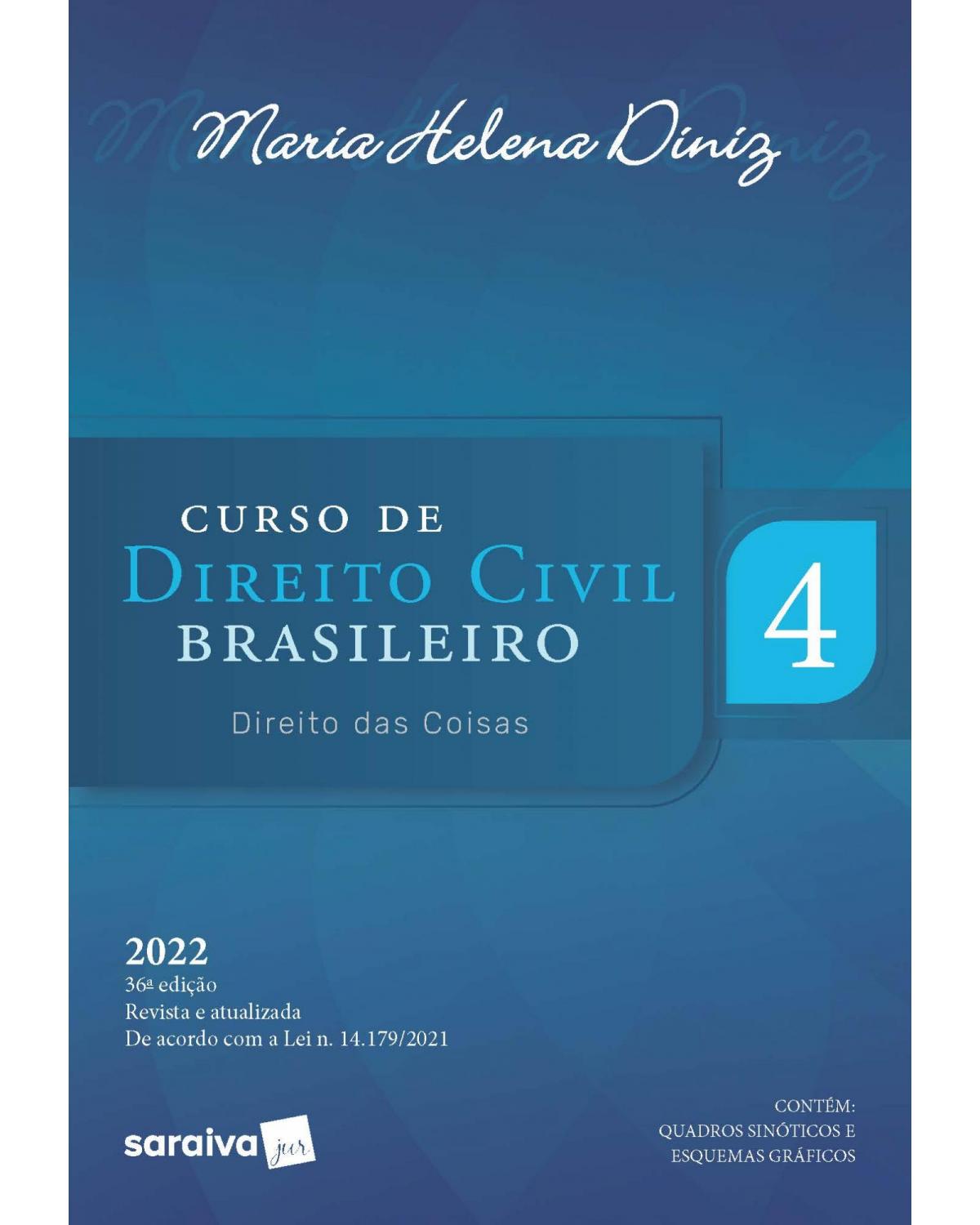 Curso de direito civil brasileiro - Direito das coisas - Volume 4:  - 36ª Edição | 2022