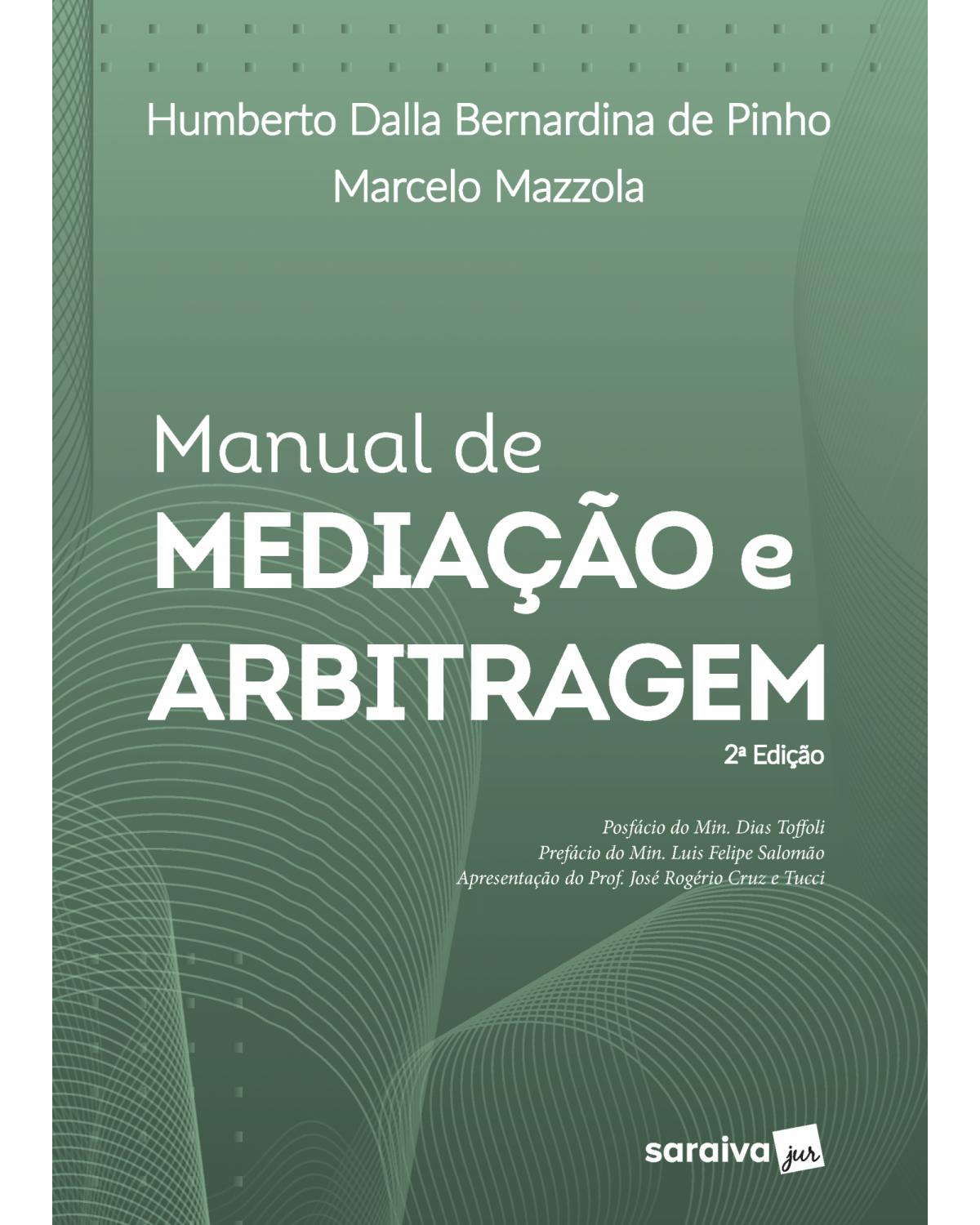 Manual de mediação e arbitragem - 2ª Edição | 2021