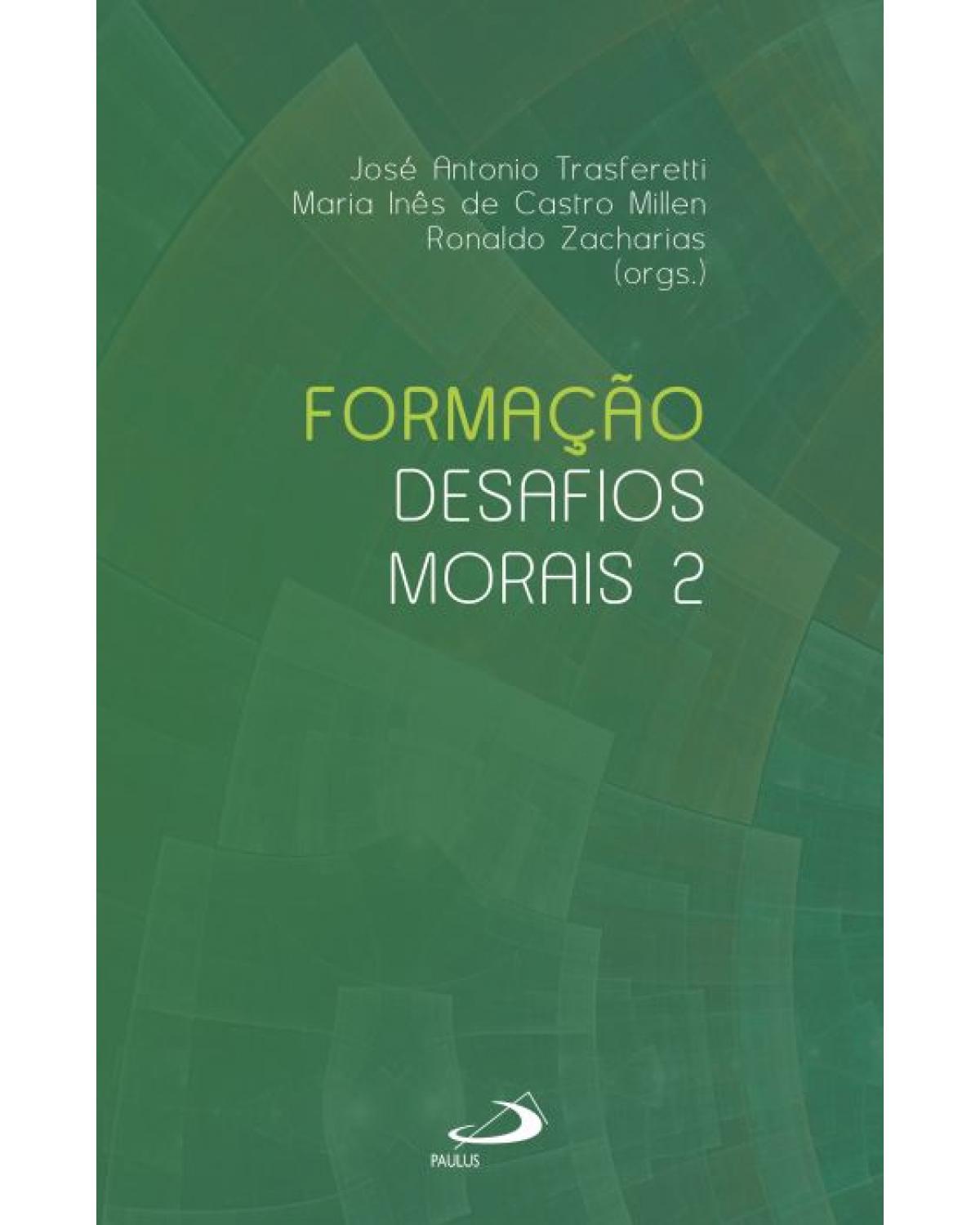 Formação: - Volume 2: desafios morais - 1ª Edição | 2020