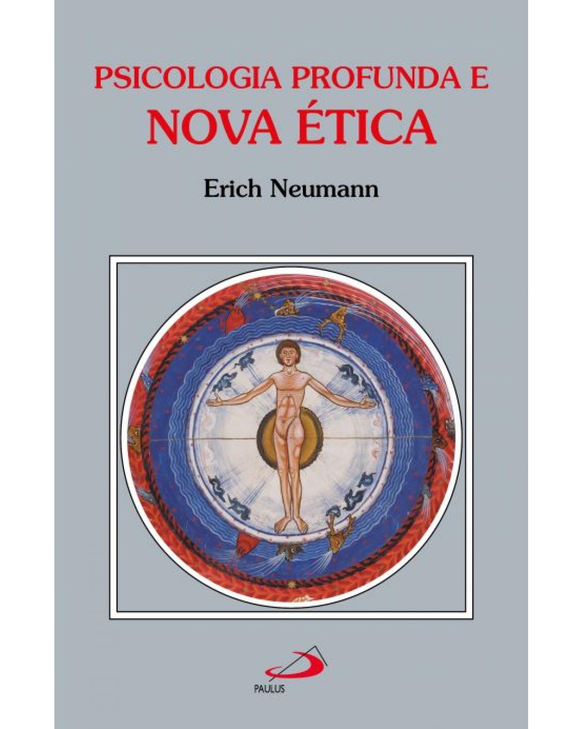 Psicologia profunda e nova ética - 1ª Edição | 2021