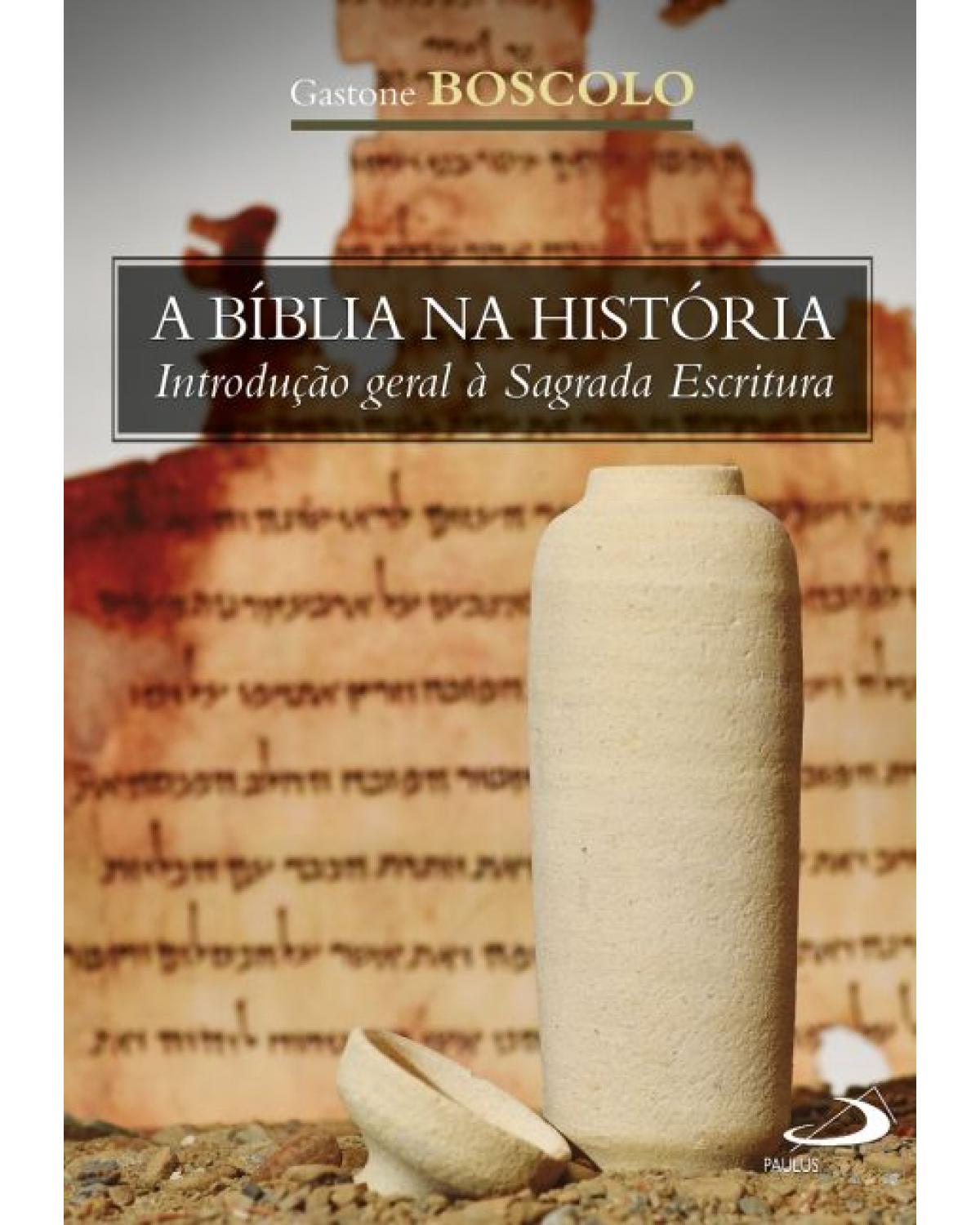 A Bíblia na história - 1ª Edição | 2022