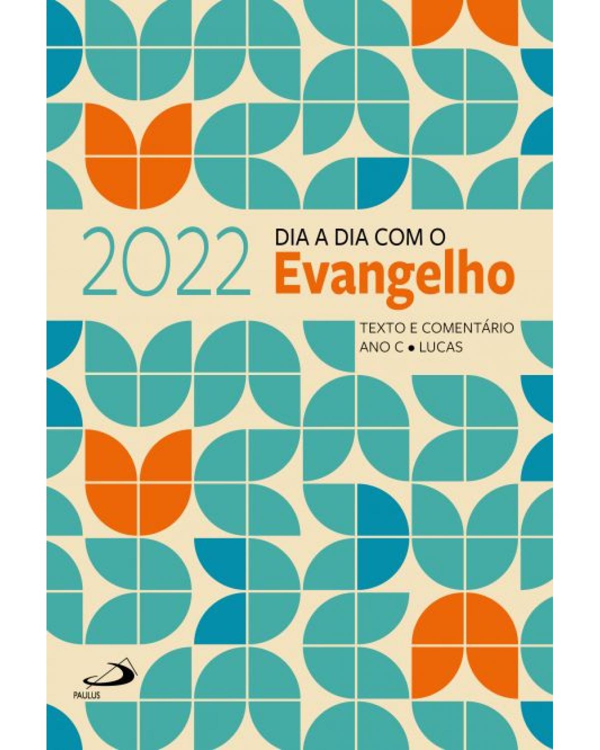 Dia a dia com o Evangelho 2022 - 1ª Edição | 2021