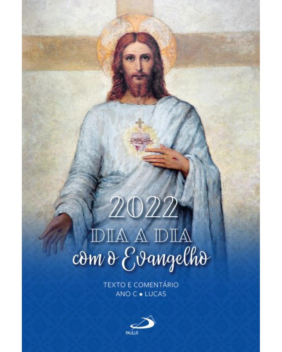 Dia a dia com o Evangelho 2022 - 1ª Edição | 2021