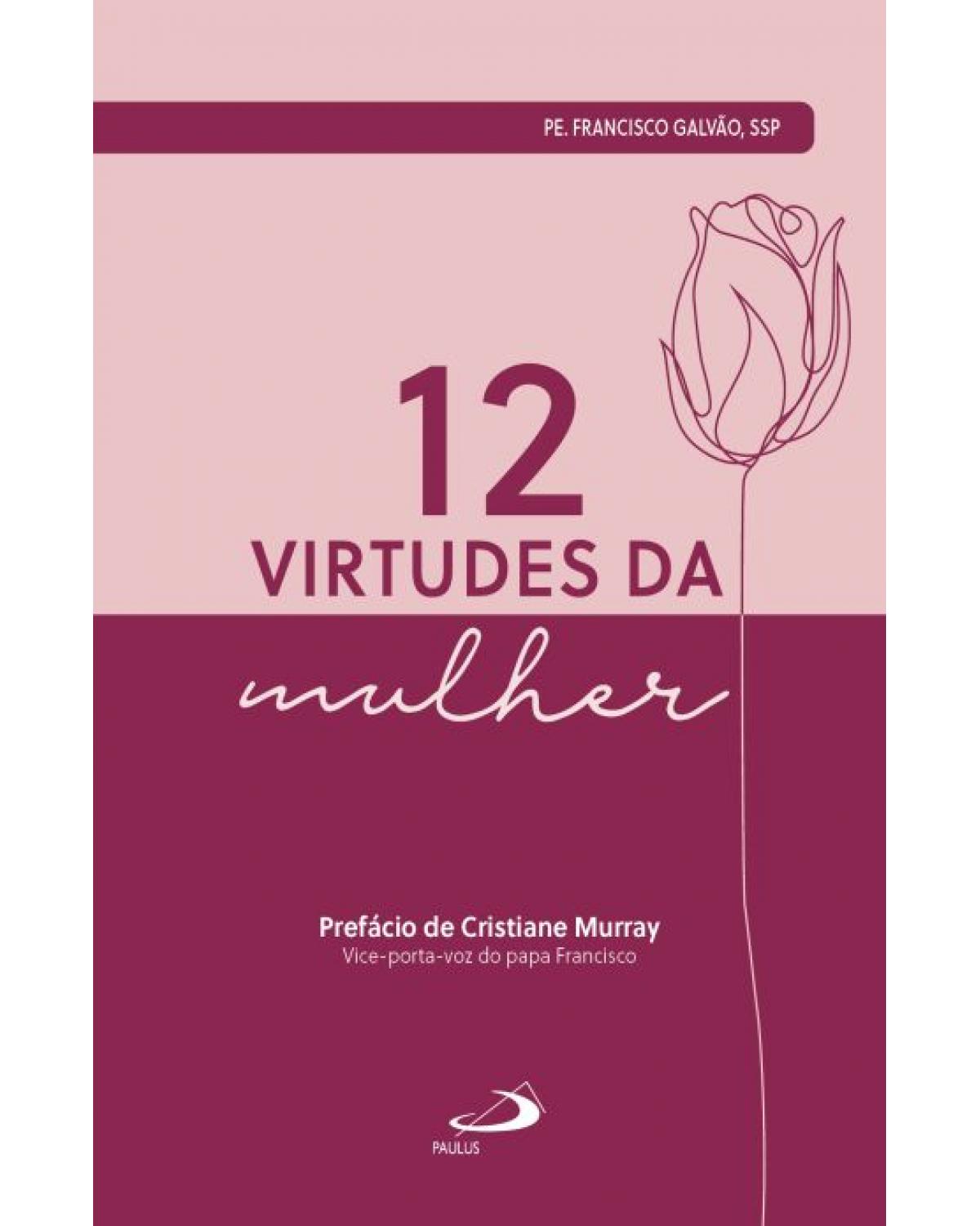 12 virtudes da mulher - 1ª Edição | 2022