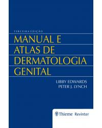 Manual e atlas de dermatologia genital - 3ª Edição | 2020