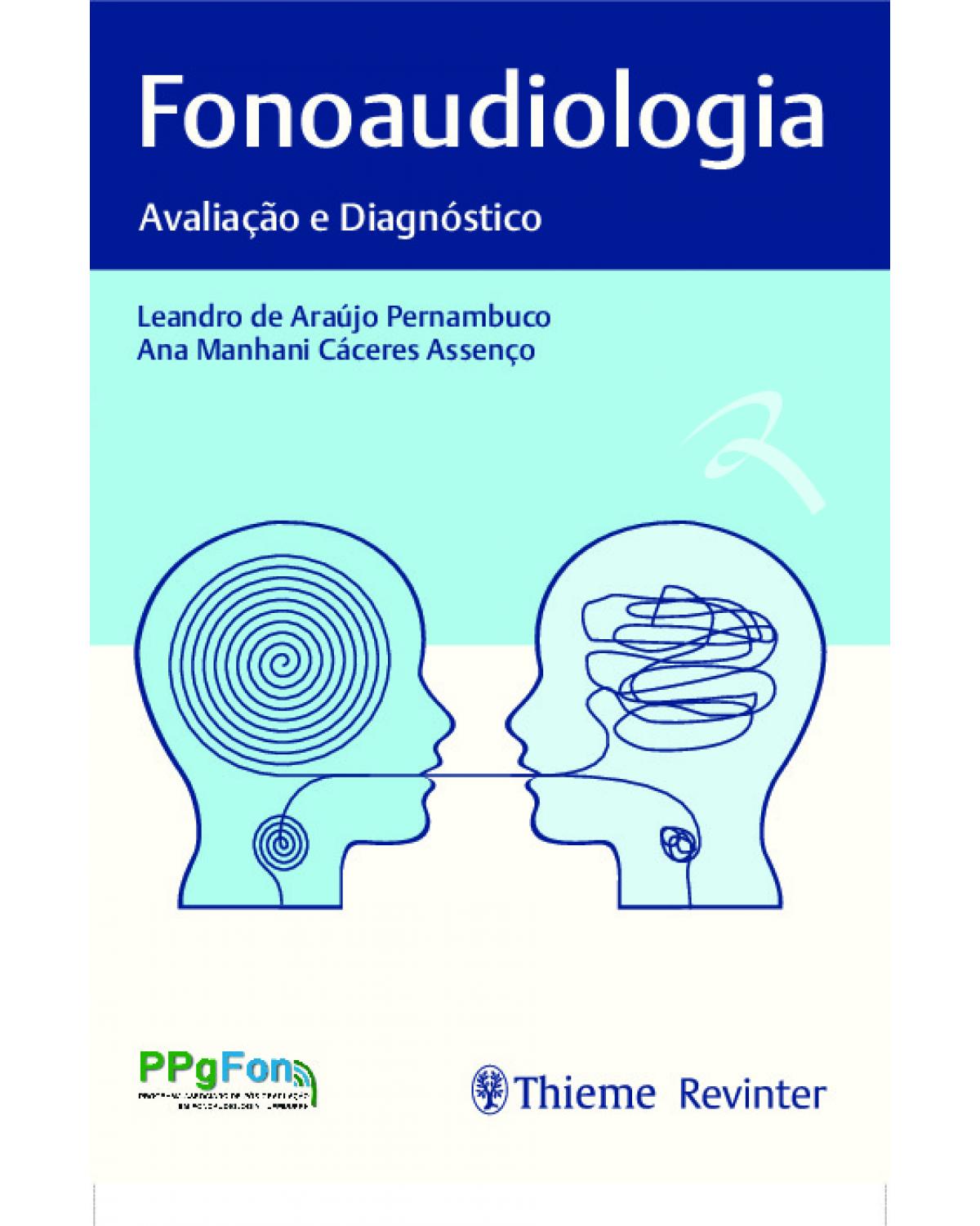 Fonoaudiologia - avaliação e diagnóstico - 1ª Edição | 2021