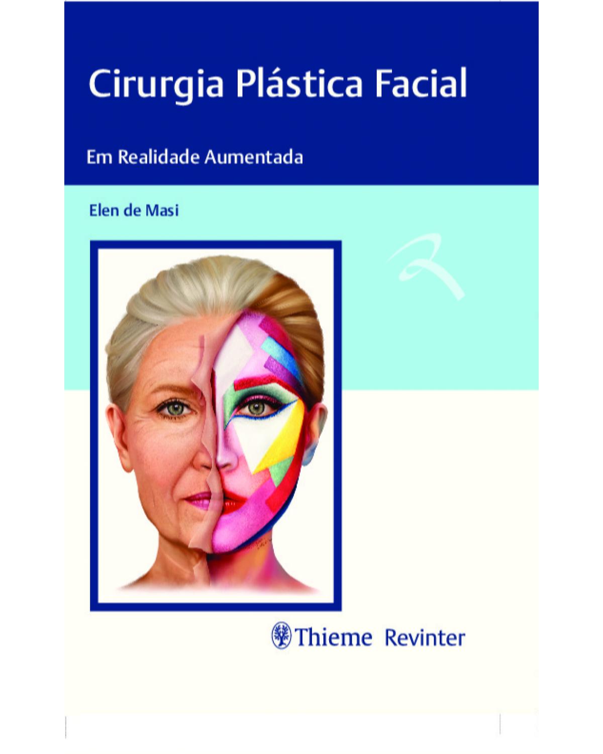 Cirurgia plástica facial - em realidade aumentada - 1ª Edição | 2021