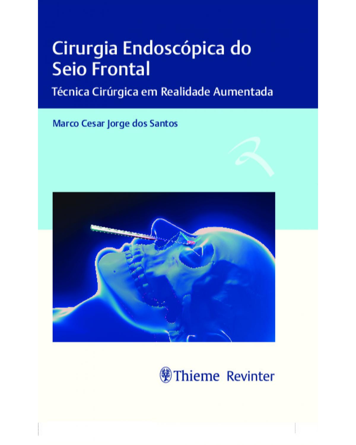 Cirurgia endoscópica do seio frontal - 1ª Edição | 2021
