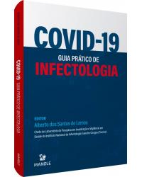Covid-19 - guia prático de infectologia - 1ª Edição | 2020