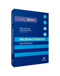 Micronutrientes em pediatria - 1ª Edição | 2020
