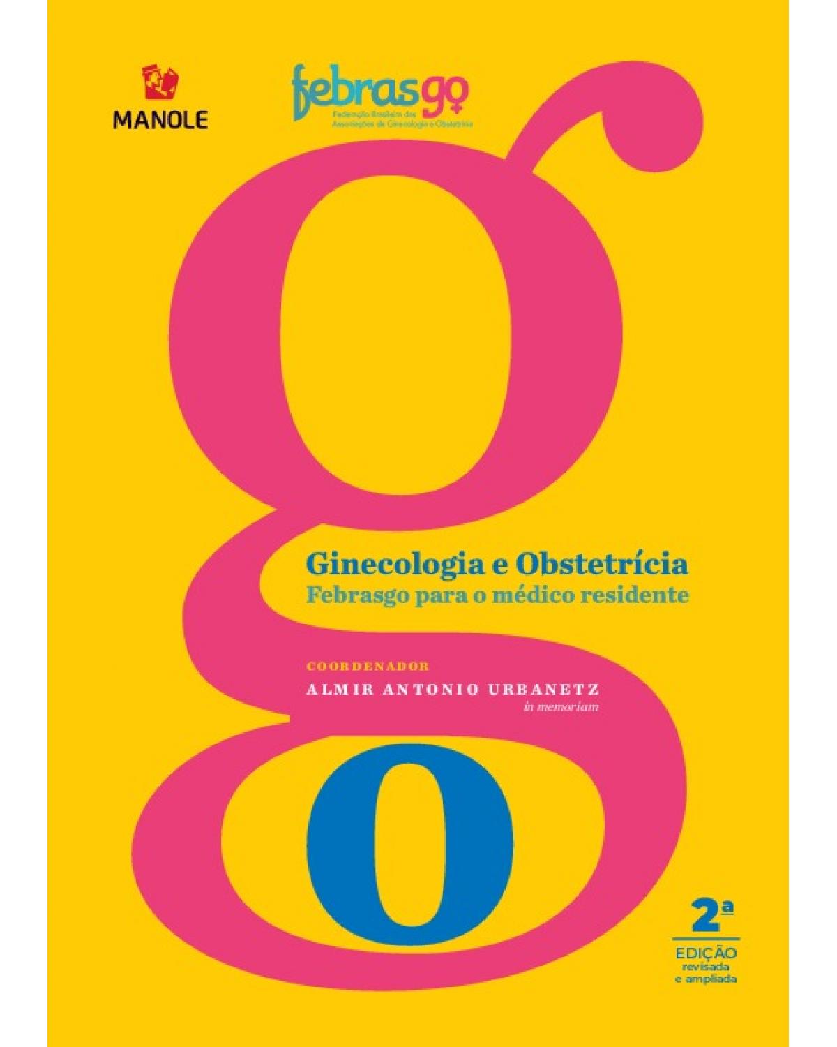 Ginecologia e obstetrícia Febrasgo para o médico residente - 2ª Edição | 2020