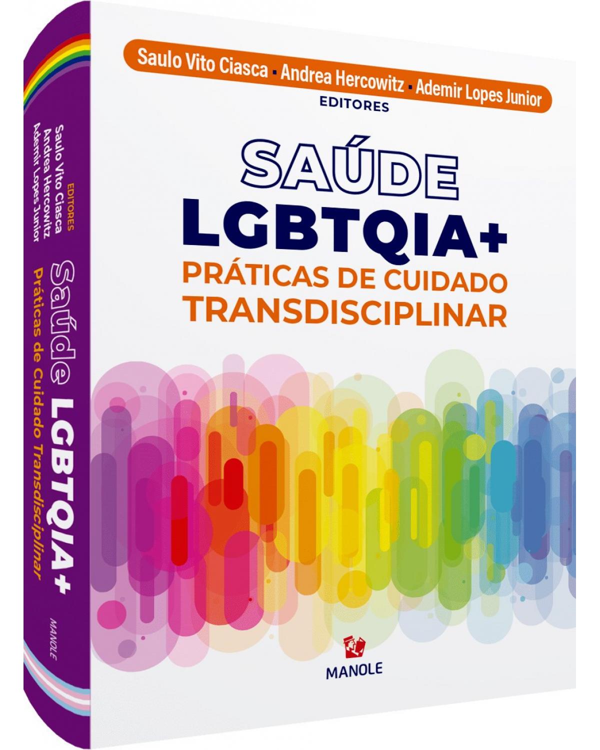 Saúde LGBTQIA+ - práticas de cuidado transdisciplinar - 1ª Edição | 2021