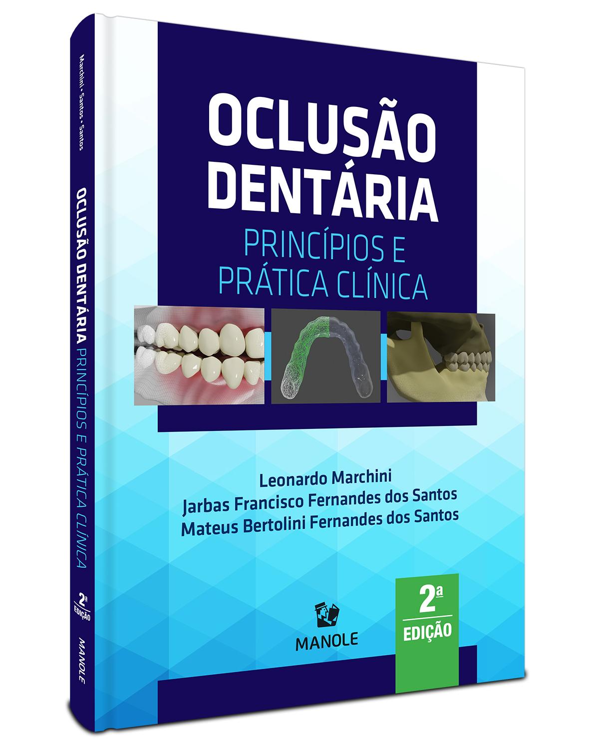 Oclusão dentária - princípios e prática clínica - 2ª Edição | 2021