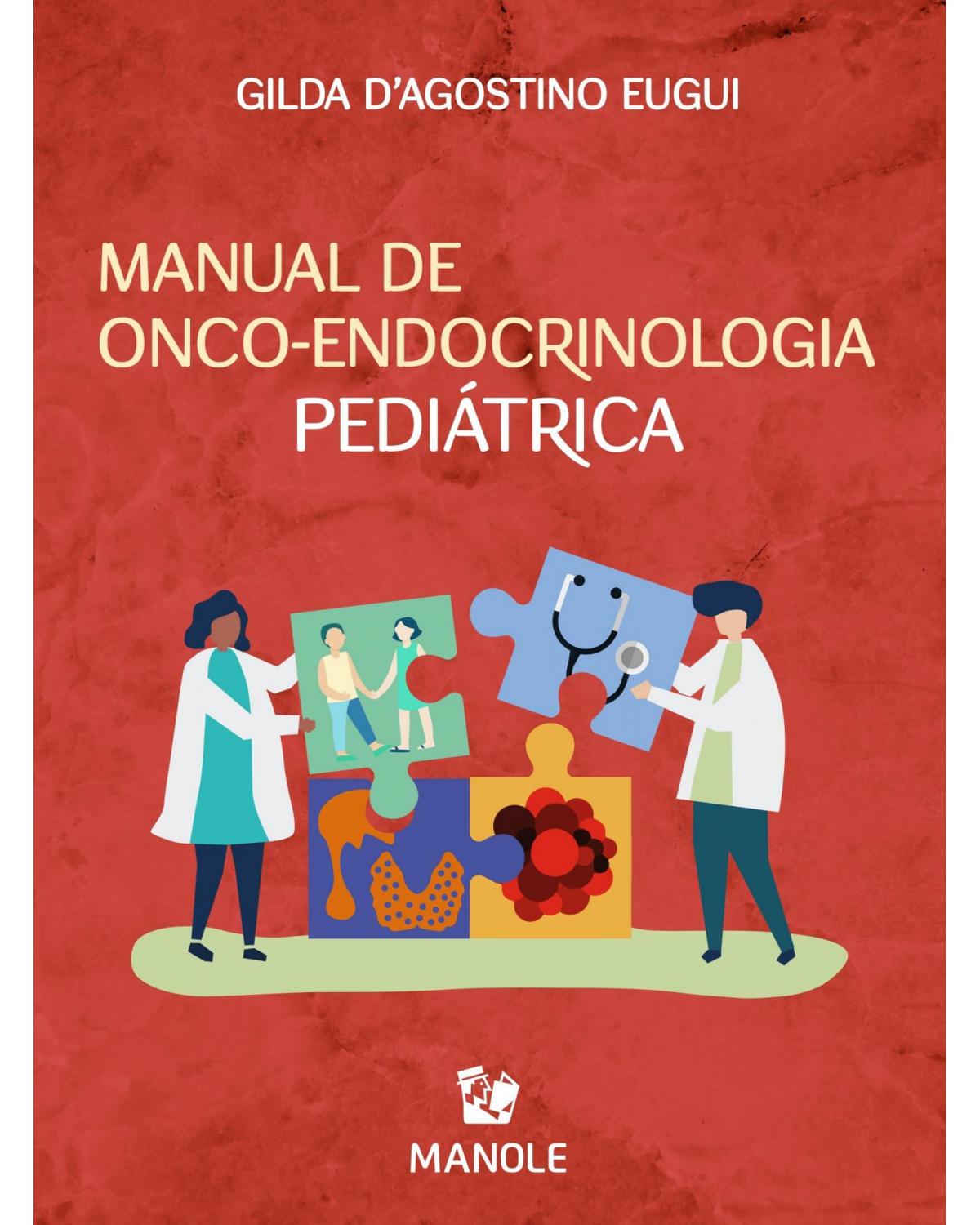 Manual de onco-endocrinologia pediátrica - 1ª Edição | 2021