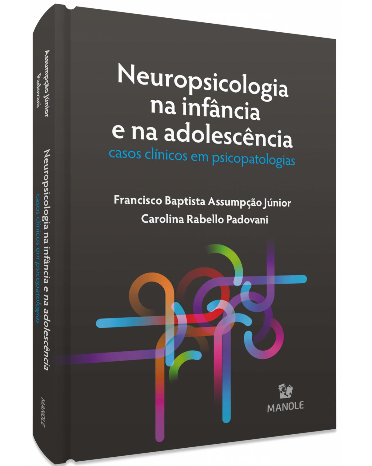 Neuropsicologia na infância e na adolescência - casos clínicos em psicopatologias - 1ª Edição | 2021