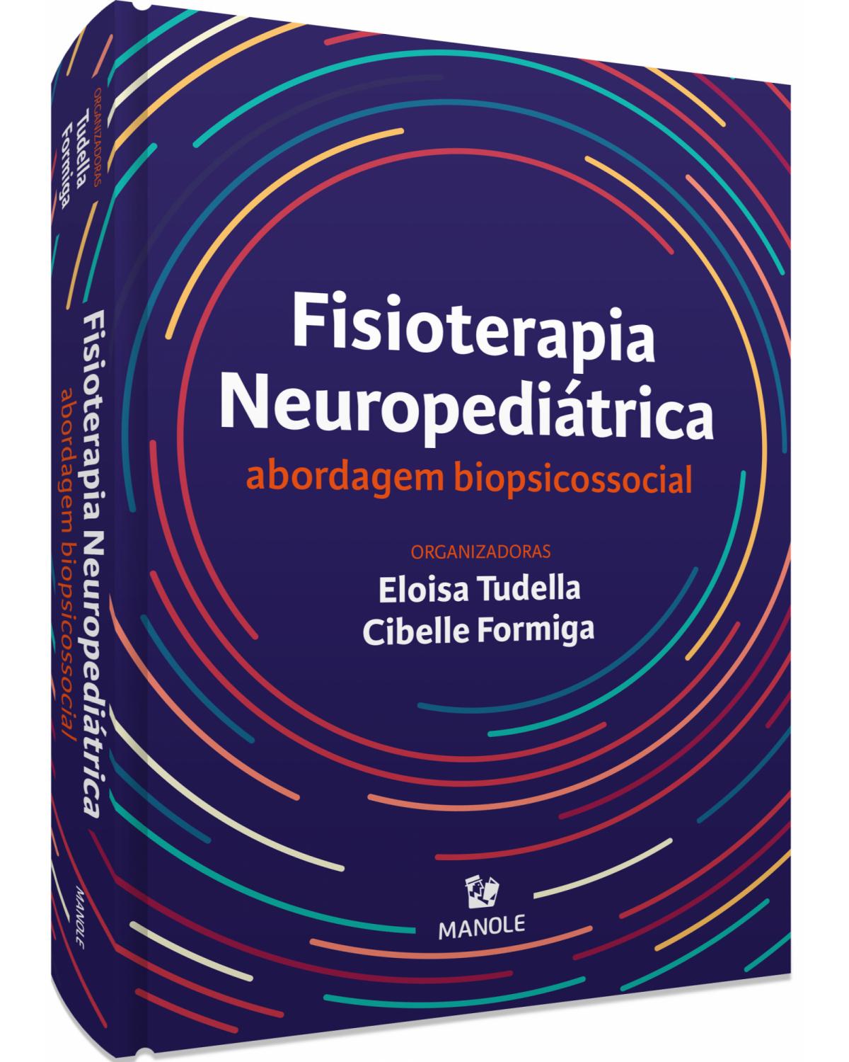 Fisioterapia neuropediátrica - abordagem biopsicossocial - 1ª Edição | 2021